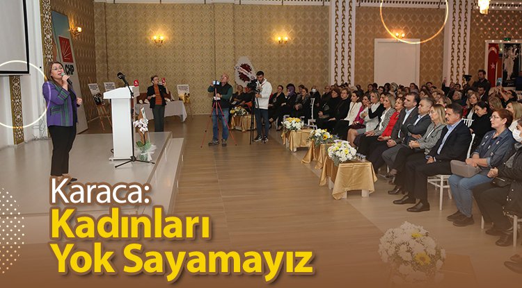 CHP Genel Başkan Yardımcısı Gülizar Biçer Karaca: Kadınları yok sayamazsınız