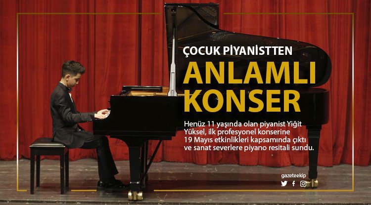 Çocuk piyanistten 'Kurtuluş 1919' konseri