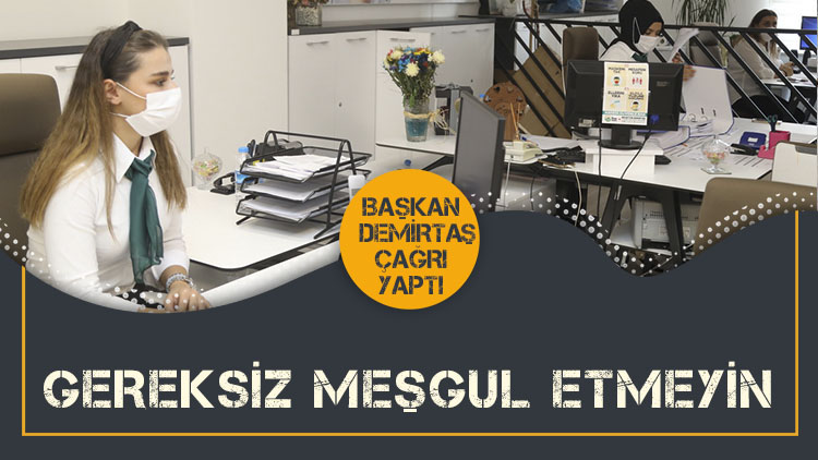 Demirtaş'tan Çağrı Merkezi'ni gereksiz meşgul etmeyin çağrısı