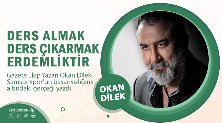 Ders almak, ders çıkartmak ERDEMLİKTİR!