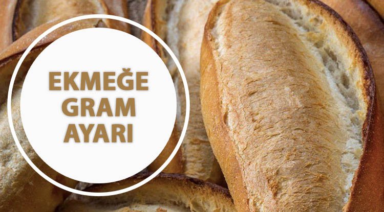 Ekmeğin gramajı düştü, fiyat sabit kaldı
