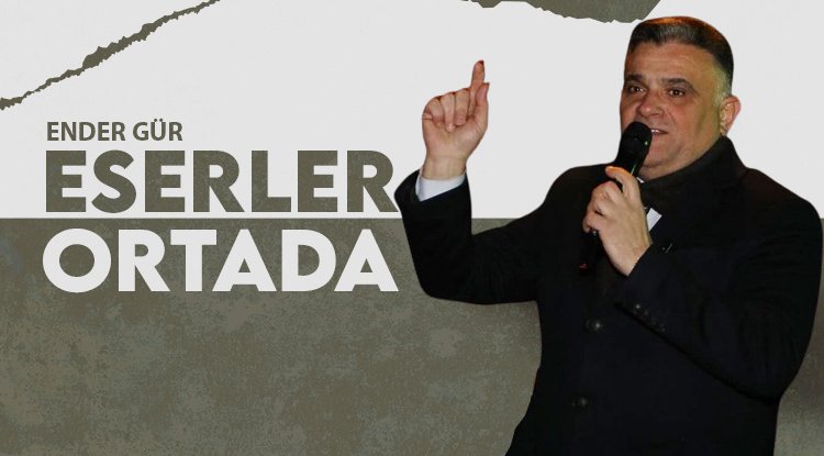 Ender Gür: Yaptığımız eserler 5 yıldır uğramadığınız sokaklarda