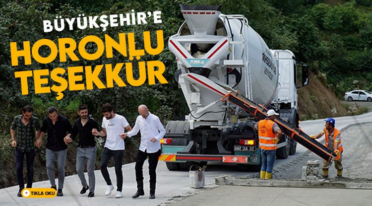 Erikli sakinlerinden horonlu-kemençeli teşekkür