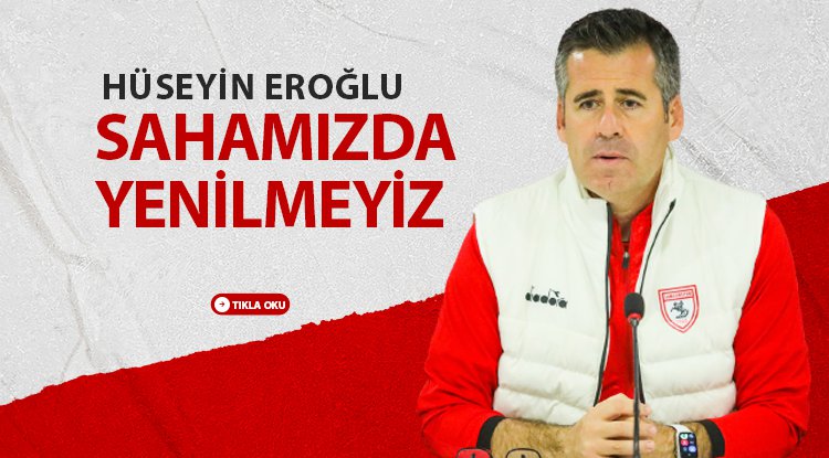 Eroğlu: Sahamızda her takımı yeneriz