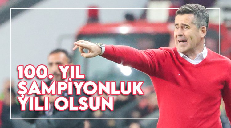 Eroğlu: 100. yıl şampiyonluk yılı olsun