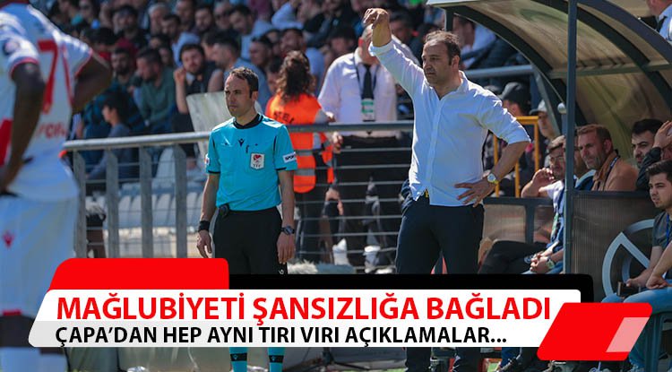 Fuat Çapa'dan yine tırı vırı açıklamalar!