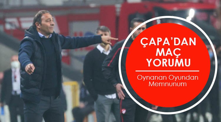 Fuat Çapa maçı değerlendirdi