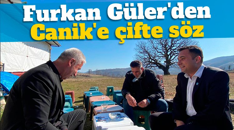 Furkan Güler'den Canik'e çifte söz