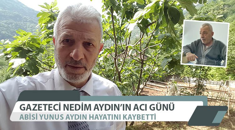 Gazeteci Nedim Aydın'ın acı günü