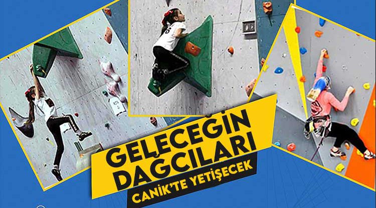Geleceğin dağcıları Canik’te yetişecek