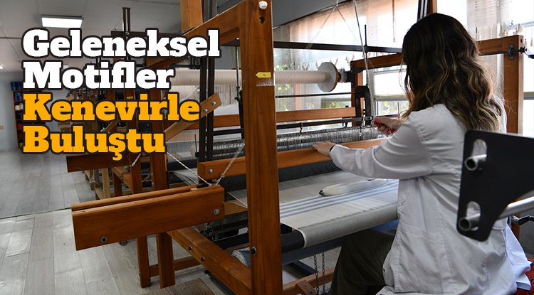 Geleneksel motifler kenevirle buluştu