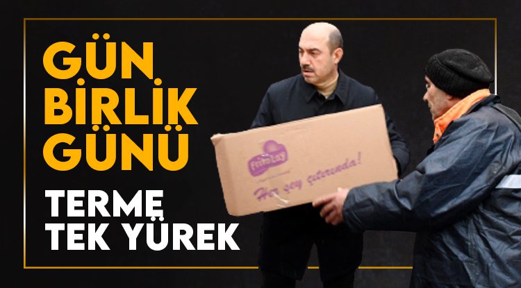 Gün birlik günü: Terme tek yürek