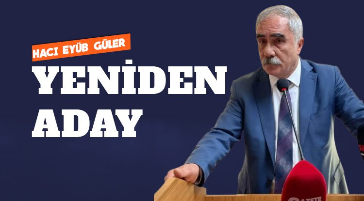 Hacı Eyüb Güler SESOB'a yeniden aday