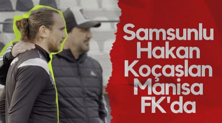 Hakan Koçarslan Manisaspor'da