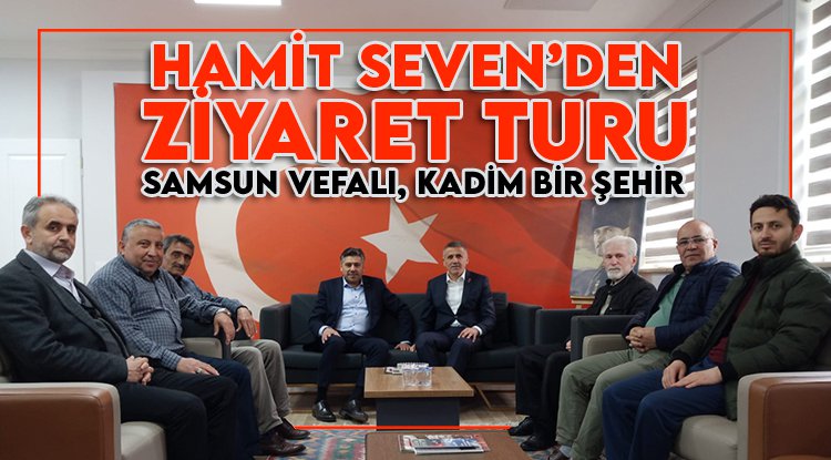 Hamit Seven: Samsun vefalı, kadim bir şehir