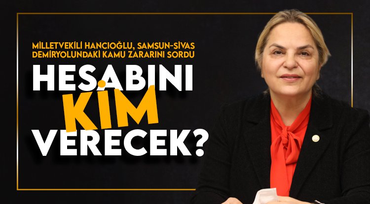 Hancıoğlu büyük zararı sordu: Hesabını kim verecek?