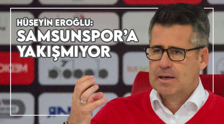 Hüseyin Eroğlu: Bize yakışmıyor
