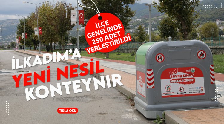 İlkadım'da çöp konteynırları yenileniyor