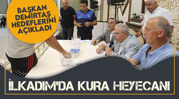 İlkadım'da kura heyecanı