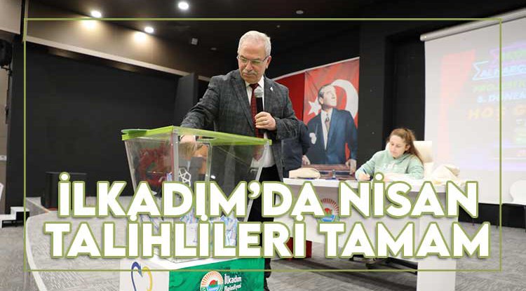İlkadım'da Nisan ayı talihlileri belirlendi