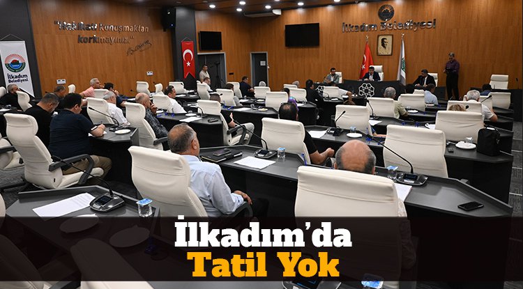 İlkadım’da tatil yok