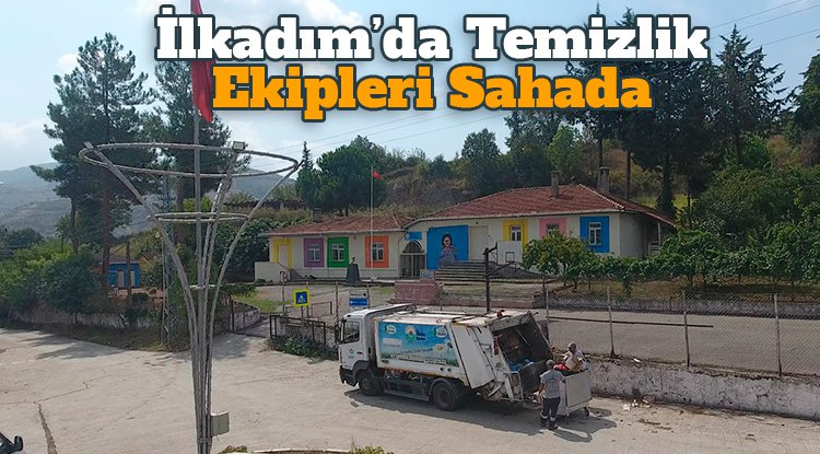 İlkadım’da temizlik ekipleri sahada