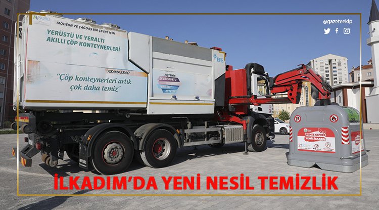 İlkadım'da yeni nesil temizlik dönemi