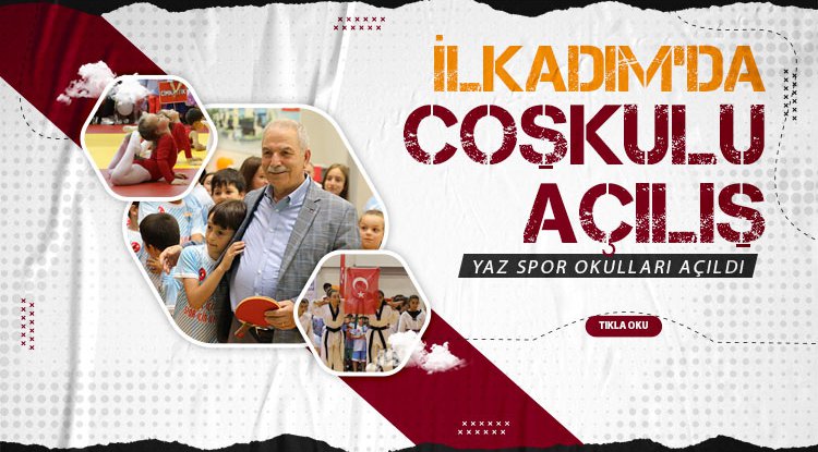 İlkadım Yaz Spor Okulları'na coşkulu açılış