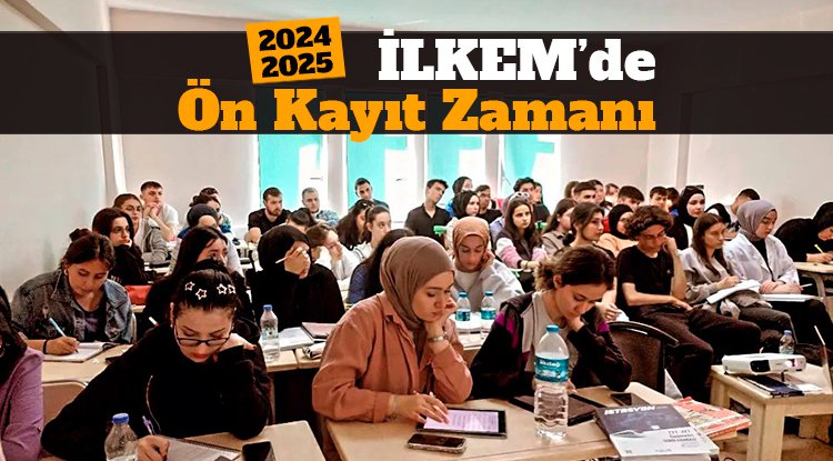 İLKEM’de ön kayıtlar başladı