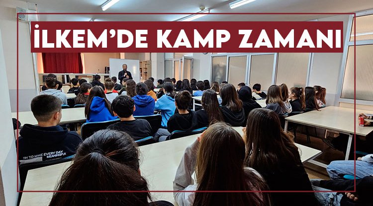 İLKEM’li öğrenciler kampta