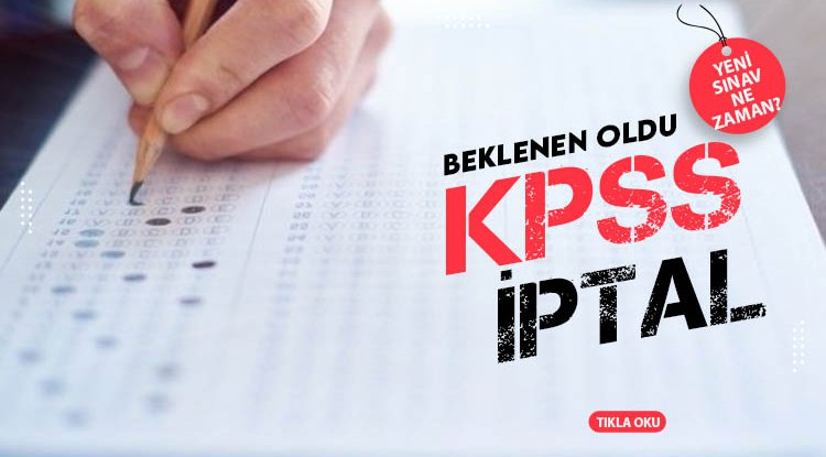 İnceleme başlatılan KPSS iptal edildi