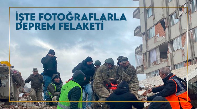 İşte kare kare deprem bölgesi...