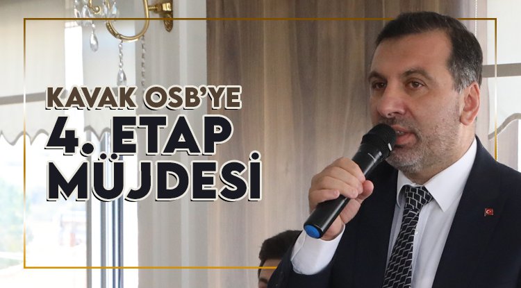 Kavak OSB'ye 4. Etap müjdesi