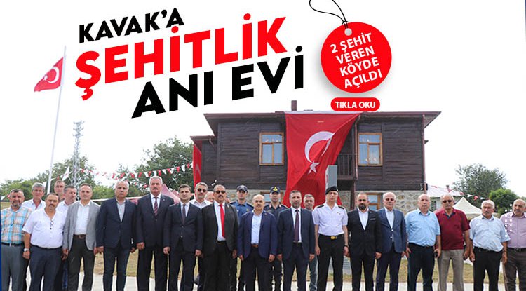 Kavak'ta ilk Şehitlik Anı Evi açıldı
