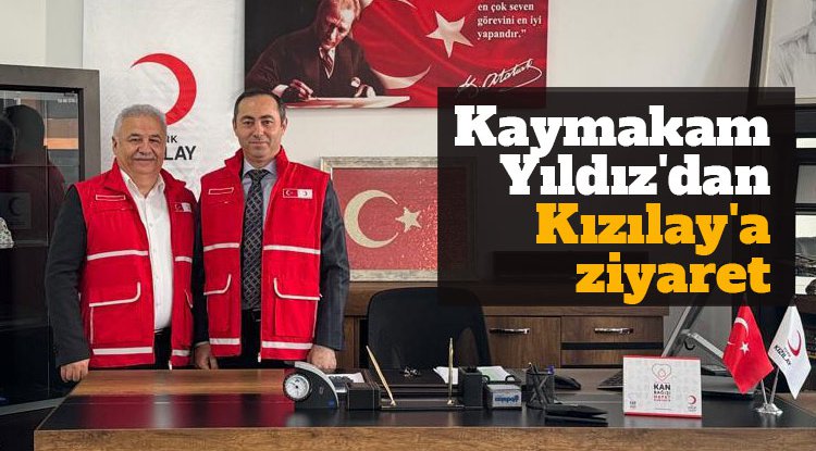 Kaymakam Yıldız'dan Kızılay'a ziyaret