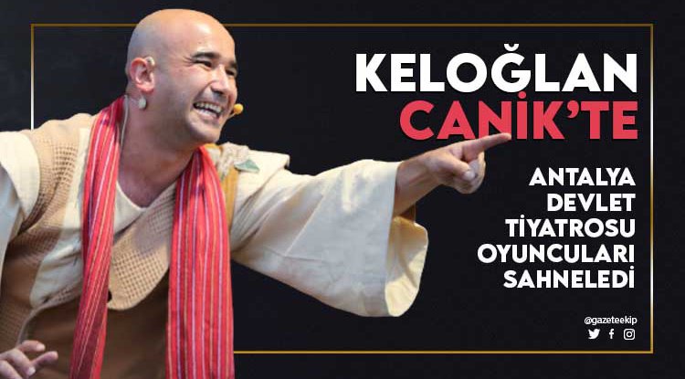 Keloğlan Canik’te