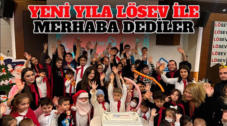 LÖSEV’den lösemili çocuklara yılbaşı partisi