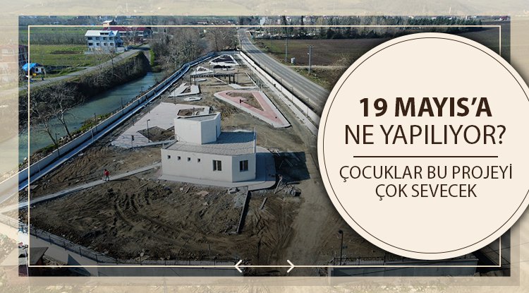 19 Mayıs'ta çocuklara özel proje