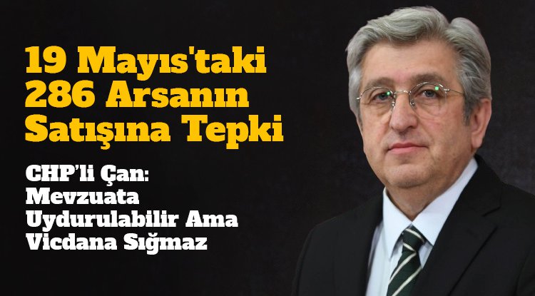 19 Mayıs'taki 286 arsanın satışına tepki
