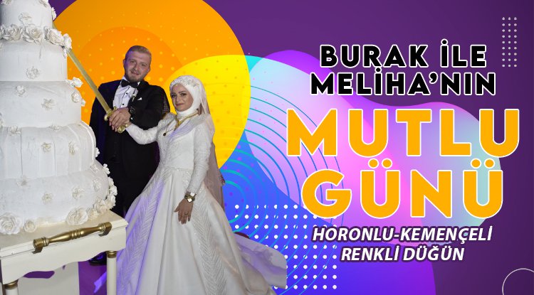 Meliha ve Burak mutluluğa yelken açtı