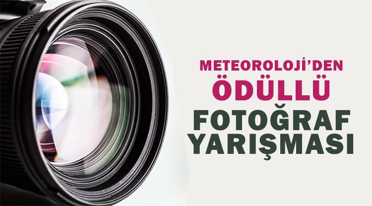 Meteorolojiden ödüllü fotoğraf yarışması