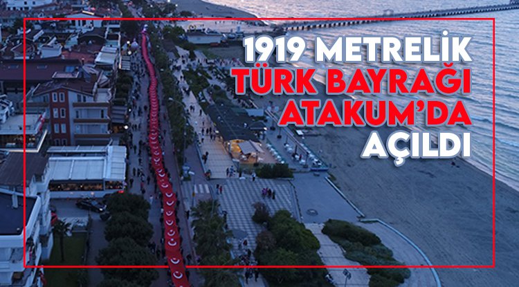 1919 metrelik Türk Bayrağı Atakum'da açıldı