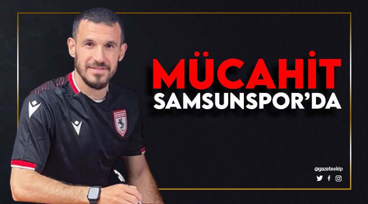 Mücahit Albayrak Samsunspor'da