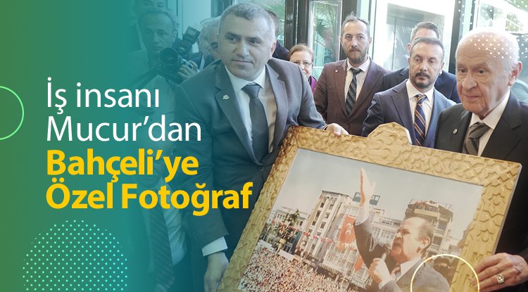 Mucur'dan Bahçeli'ye özel fotoğraf