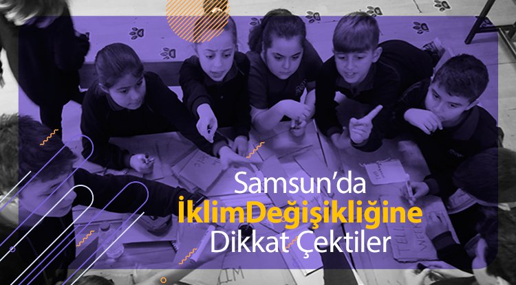 Öğrenciler iklim değişikliğine dikkat çekti