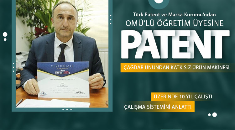 OMÜ’lü öğretim üyesi geliştirdi, patentini aldı