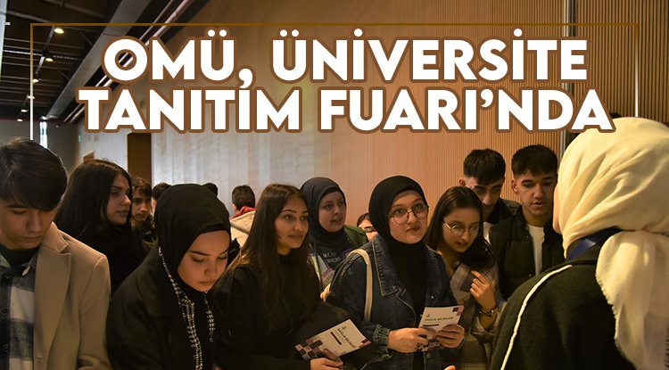 OMÜ, Üniversite Tanıtım Fuarı'nda