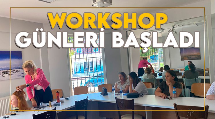 ‘Özgecan’da Workshop Günleri’ başladı