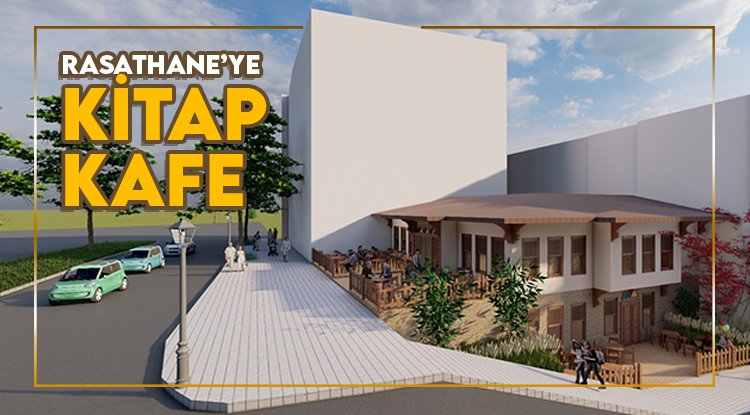 Rasathane’ye Kitap Kafe