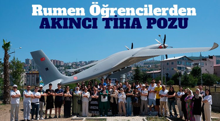 Rumen öğrencilerden Canik’te Akıncı TİHA pozu